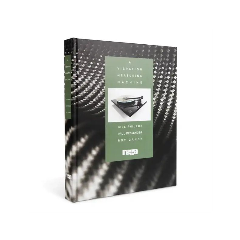 Rega: A Vibration Measuring Machine (bog 314 sider p� engelsk)/ l�s om Hi-Fi, pladespillerteknologi og Rega
